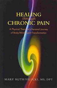 Healing Through Chronic Pain