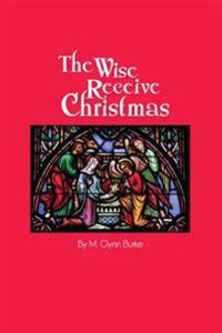The Wise Receive Christmas