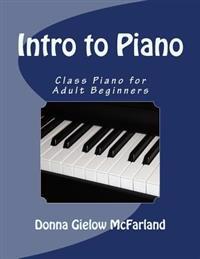 Intro to Piano: Class Piano for Adult Beginners