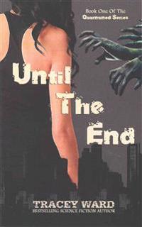 Until the End
