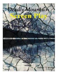 Deadly Mountain