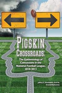 Pigskin Crossroads: The Epidemiology of Concussions in the National Football League, 2010 - 2012