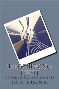 The Hibbing High: One Strange Day in the Year 1988