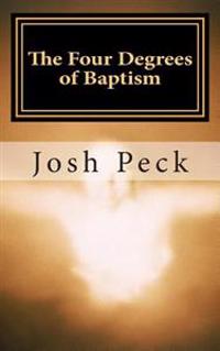 The Four Degrees of Baptism