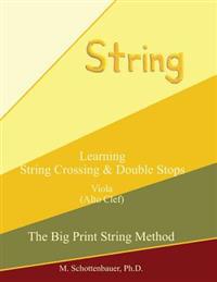 Learning String Crossing and Double Stops: Viola (Alto Clef)