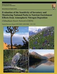 Evaluation of the Sensitivity of Inventory and Monitoring National Parks to Nutrient Enrichment Effects from Atmospheric Nitrogen Deposition Chihuahua