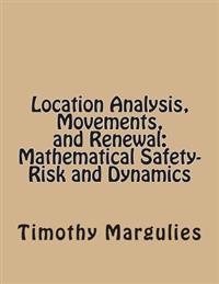 Location Analysis, Movements, and Renewal