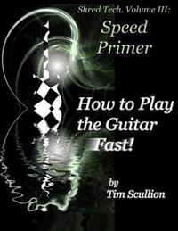 How to Play the Guitar Fast