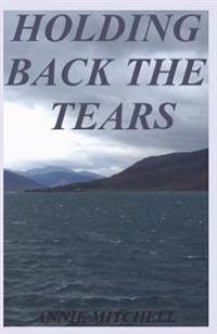 Holding Back The Tears