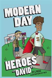 Modern Day Heroes