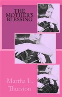 The Mother's Blessing