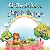El oso saltar�n y Mili la tortuga / The jumping bear and Mili the turtle