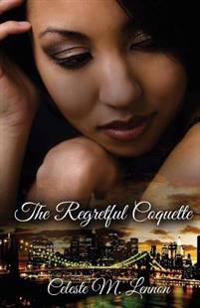 The Regretful Coquette