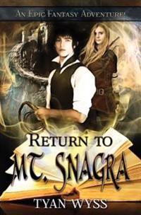 Return to Mt. Snagra