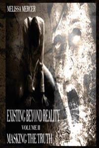 Existing Beyond Reality