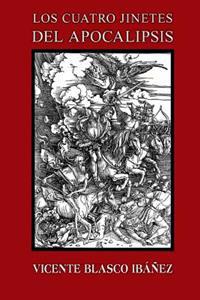Los cuatro jinetes del apocalipsis / The Four Horsemen of The Apocalypse