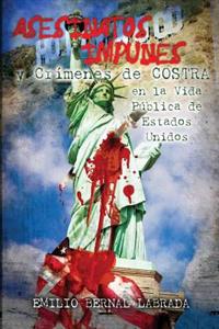 Asesinatos Impunes En La Vida Pública de Estados Unidos
