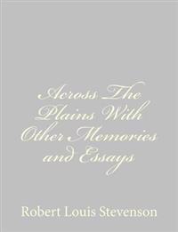 Kirjan kansi "Across the Plains with Other Memories and Essays"
