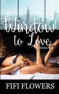 A Window to Love