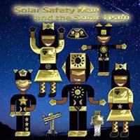 Solar Safety Man: and the Solar Safety Team