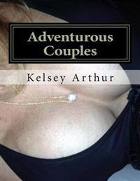 Adventurous Couples: Gangbangs Anytime