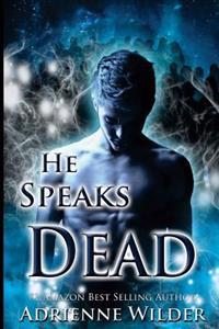 He Speaks Dead