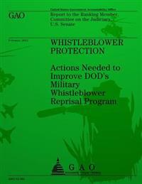 Whistleblower Protection: Action Needed to Improve DOD's Military Whistleblower Reprisal Program