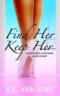 Find Her, Keep Her