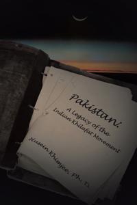 Pakistan: a Legacy of the Indian Khilafat Movement