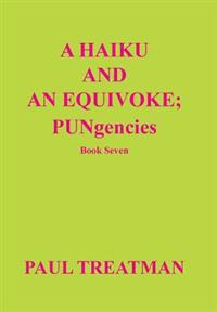 A Haiku and an Equivoke
