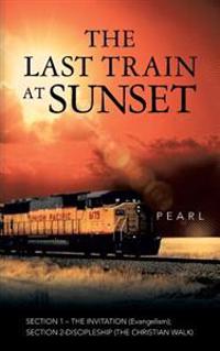 The Last Train at Sunset