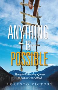 Anything Is Possible