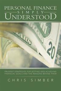 Personal Finance Simply Understood