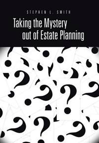 Kirjan kansi "Taking the Mystery Out of Estate Planning"