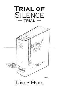Trial of Silence