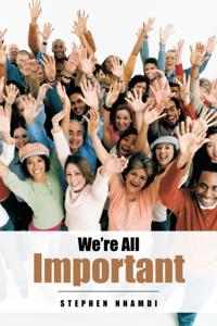 We'Re All Important