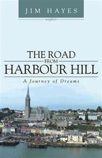 Bokomslag for "The Road from Harbour Hill"