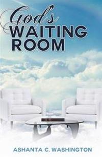God's Waiting Room