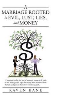 A Marriage Rooted in Evil, Lust, Lies, and Money