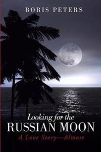 Bokomslag for "Looking for the Russian Moon"