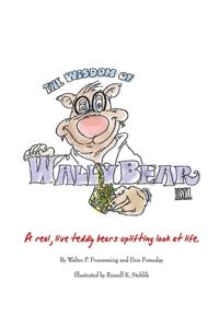 Wisdom of Wally Bear