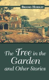 Tree in the Garden and Other Stories