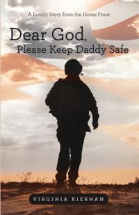 Dear God, Please Keep Daddy Safe