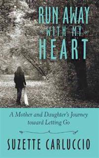 Run Away with My Heart