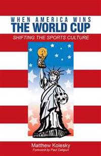 When America Wins the World Cup