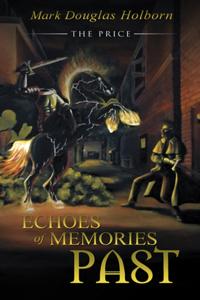 Echoes of Memories Past