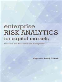 Enterprise Risk Analytics for Capital Markets