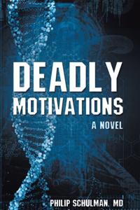 Deadly Motivations