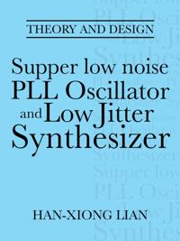Supper Low Noise Pll Oscillator and Low Jitter Synthesizer