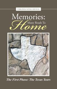 Memories:  Many Roads to Home